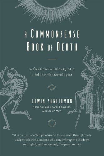A commonsense book of death : reflections at ninety of a lifelong thanatologist