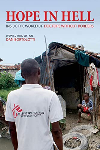 Hope in hell : inside the the world of Doctors Without Borders