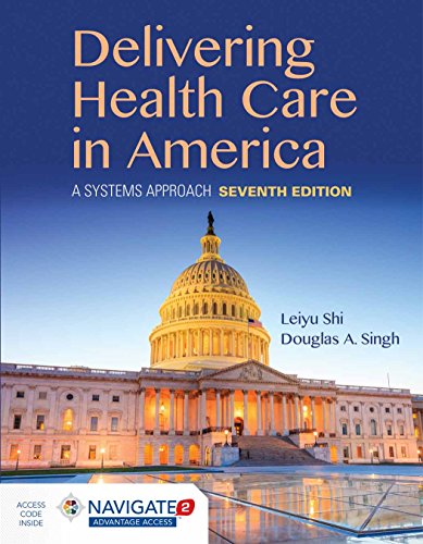 Delivering health care in America : a systems approach