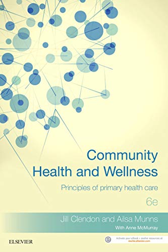 Community health and wellness : principles of primary health care