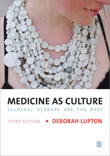 Medicine as culture : illness, disease, and the body