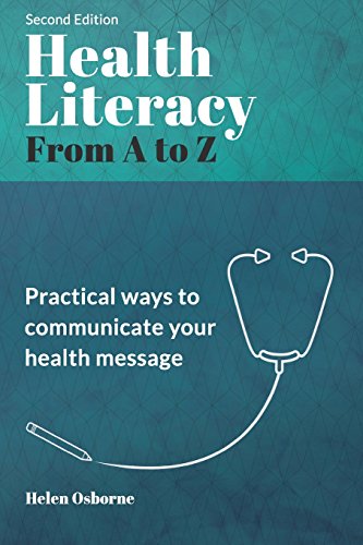 Health literacy from A to Z : practical ways to communicate your health message