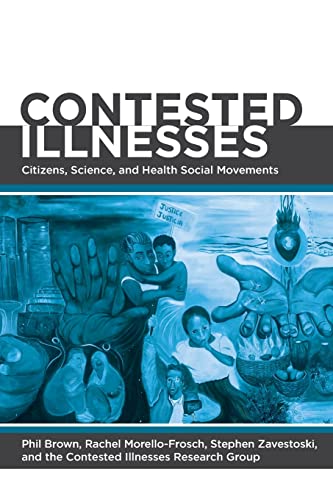Contested illnesses : citizens, science, and health social movements