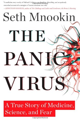 The panic virus : a true story of medicine, science, and fear