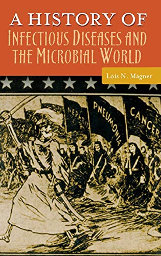 A history of infectious diseases and the microbial world