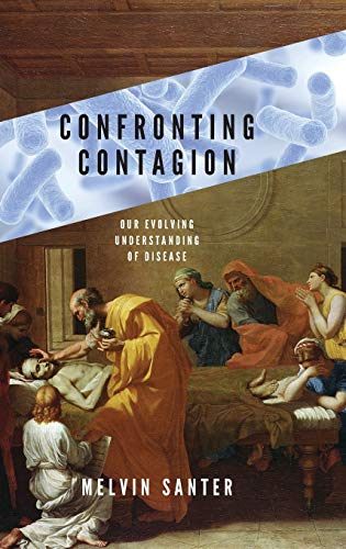 Confronting contagion : our evolving understanding of disease