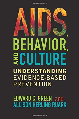 AIDS, behavior, and culture : understanding evidence-based prevention