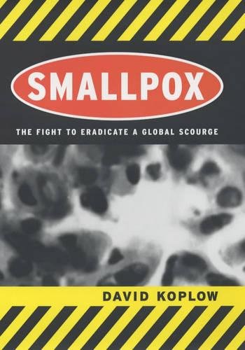 Smallpox : the fight to eradicate a global scourge