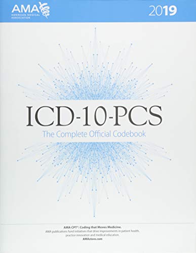 ICD-10-PCS 2019 : the complete official codebook