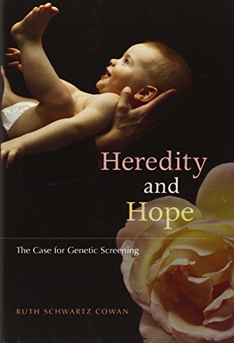 Heredity and hope : the case for genetic screening
