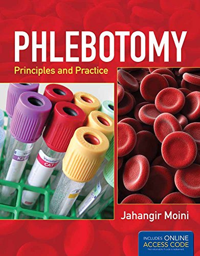 Phlebotomy : principles and practice with access code.