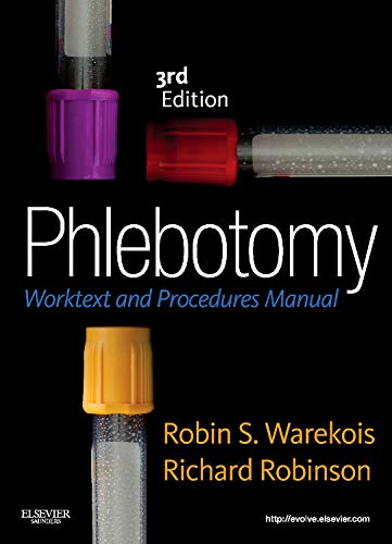 Phlebotomy : worktext and procedures manual