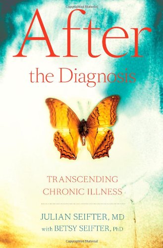 After the diagnosis : transcending chronic illness