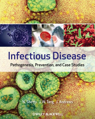 Infectious disease : pathogenesis, prevention, and case studies