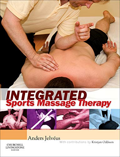 Integrated sports massage therapy : a comprehensive handbook