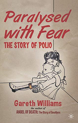 Paralysed with fear : the story of polio