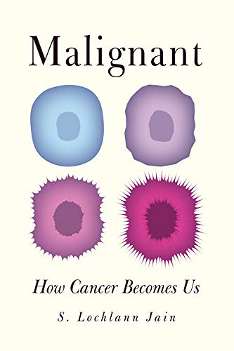 Malignant : how cancer becomes us