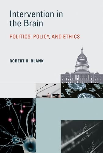 Intervention in the brain : politics, policy, and ethics