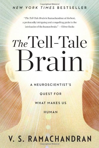 The tell-tale brain : a neuroscientist's quest for what makes us human