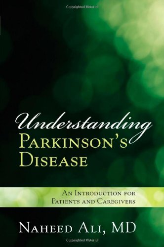Understanding Parkinson's disease : an introduction for patients and caregivers