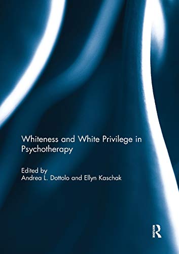 Whiteness and white privilege in psychotherapy.