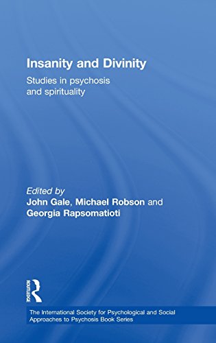 Insanity and divinity : studies in psychosis and spirituality