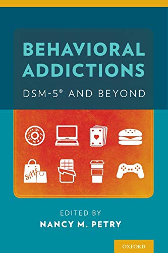 Behavioral addictions : DSM-5 and beyond