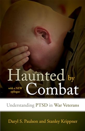 Haunted by combat : understanding PTSD in war veterans