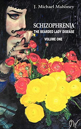 Schizophrenia : the bearded lady disease