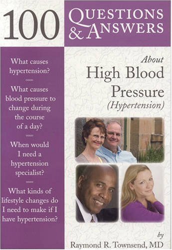 100 questions & answers about high blood pressure (Hypertension)