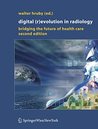 Digital (r)evolution in radiology : bridging the future of health care