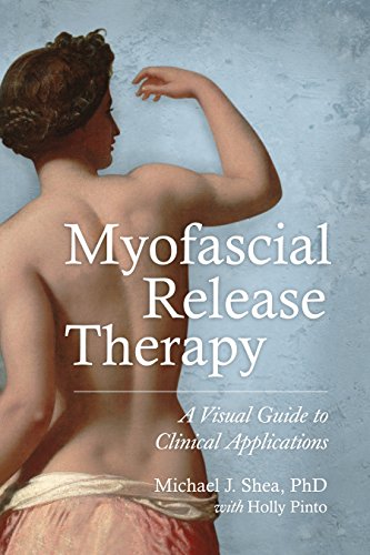 Myofascial release therapy : a visual guide to clinical applications
