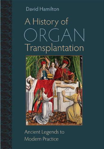 A history of organ transplantation : ancient legends to modern practice