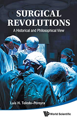 Surgical revolutions : a historical and philosophical view