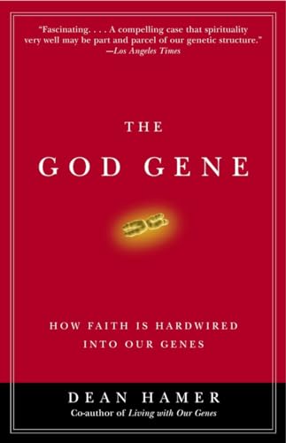 The God gene : how faith is hardwired into our genes