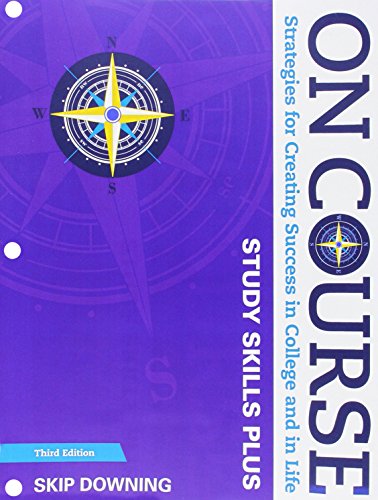 On course : strategies for creating success in college and in life : study skills plus