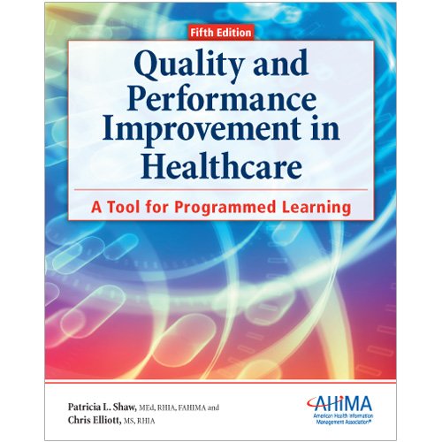 Quality and performance improvement in healthcare : a tool for programmed learning