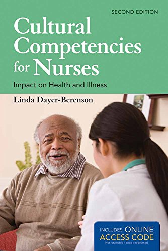 Cultural competencies for nurses : impact on health and illness