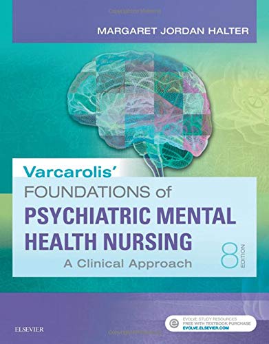 Varcarolis' foundations of psychiatric-mental health nursing : a clinical approach