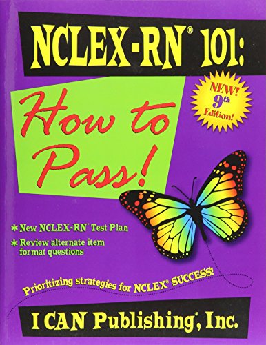 Nclex-rn 101 : how to pass!