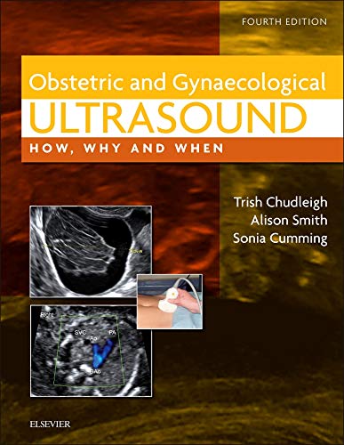 Obstetric & gynaecological ultrasound : how, why and when