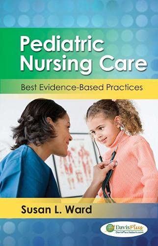 Pediatric nursing care : best evidence-based practices