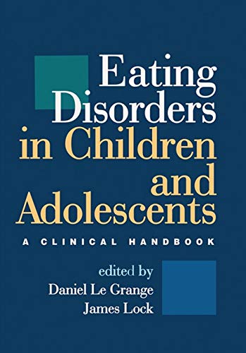 Eating disorders in children and adolescents : a clinical handbook