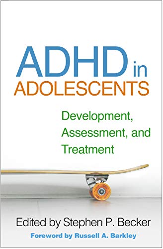 ADHD in adolescents : development, assessment, and treatment