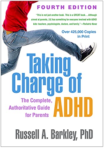 Taking charge of ADHD : the complete, authoritative guide for parents