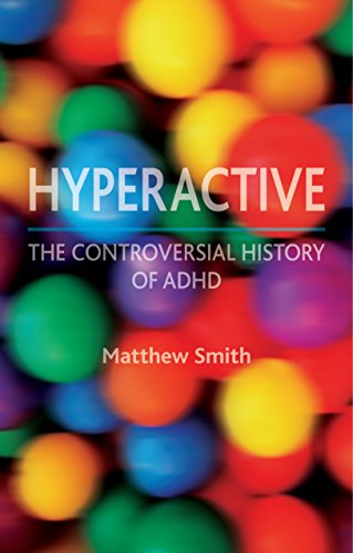 Hyperactive : the controversial history of ADHD