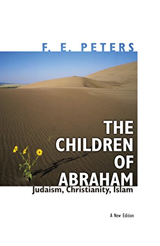 The children of Abraham : Judaism, Christianity, Islam