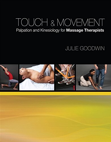 Touch & movement : palpation and kinesiology for massage therapists