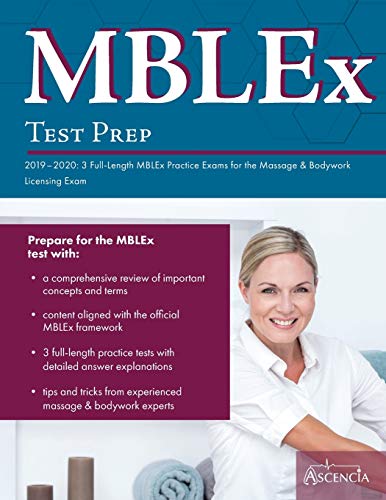 MBLEx test prep 2019 - 2020 : 3 full-length MBLEx practice exams for the Massage & Bodywork Licensing Exam.