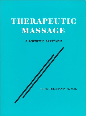 Therapeutic massage : a scientific approach.